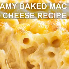 Creamy Baked Mac and Cheese Recipe: Ultimate Delight