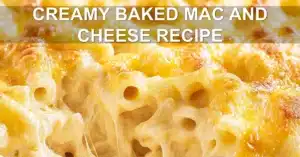 CREAMY BAKED MAC AND CHEESE RECIPE centered hero view, clean and uncluttered