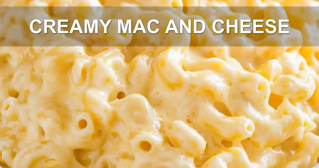 CREAMY MAC AND CHEESE centered hero view, clean and uncluttered