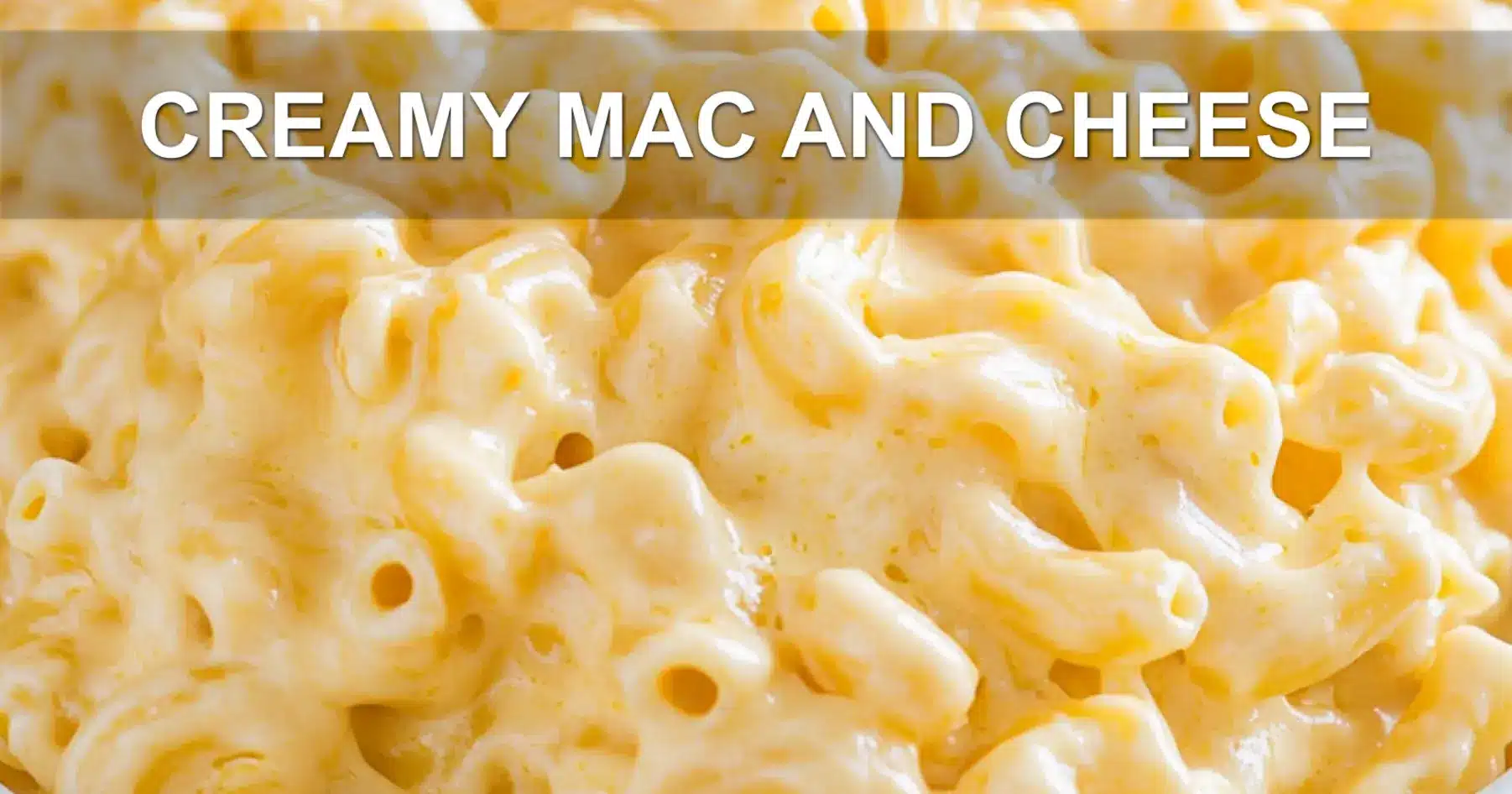 Creamy Mac and Cheese Ultimate Comfort Delight
