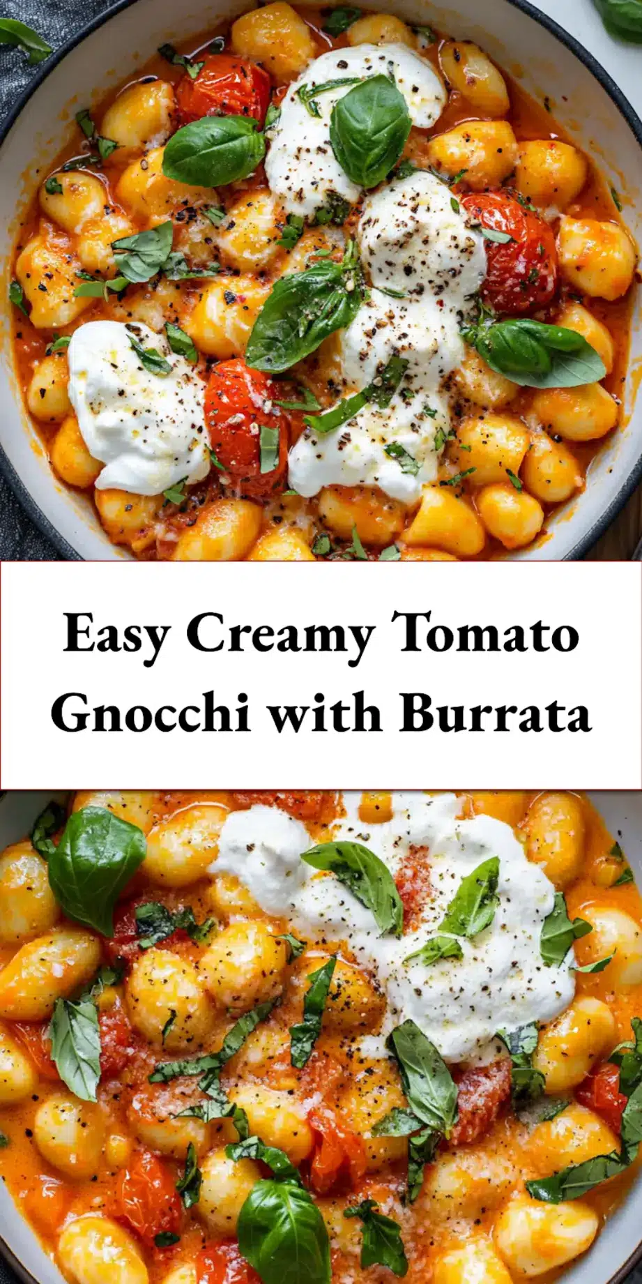 Creamy Tomato Gnocchi with Burrata: Irresistibly Easy Recipe 7 CREAMY TOMATO GNOCCHI WITH BURRATA centered hero view, clean and uncluttered