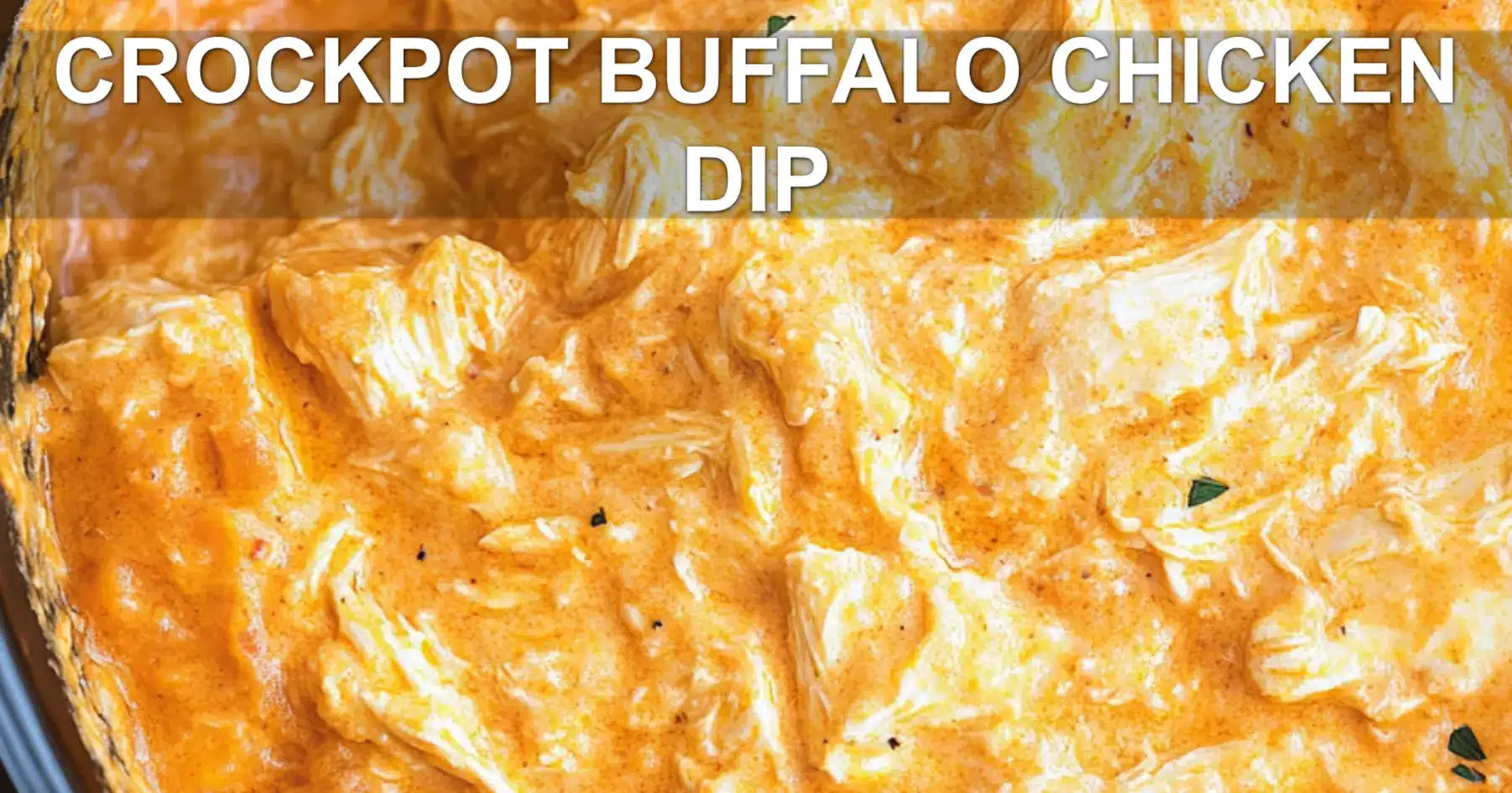 Crockpot Buffalo Chicken Dip: Easy and Irresistible
