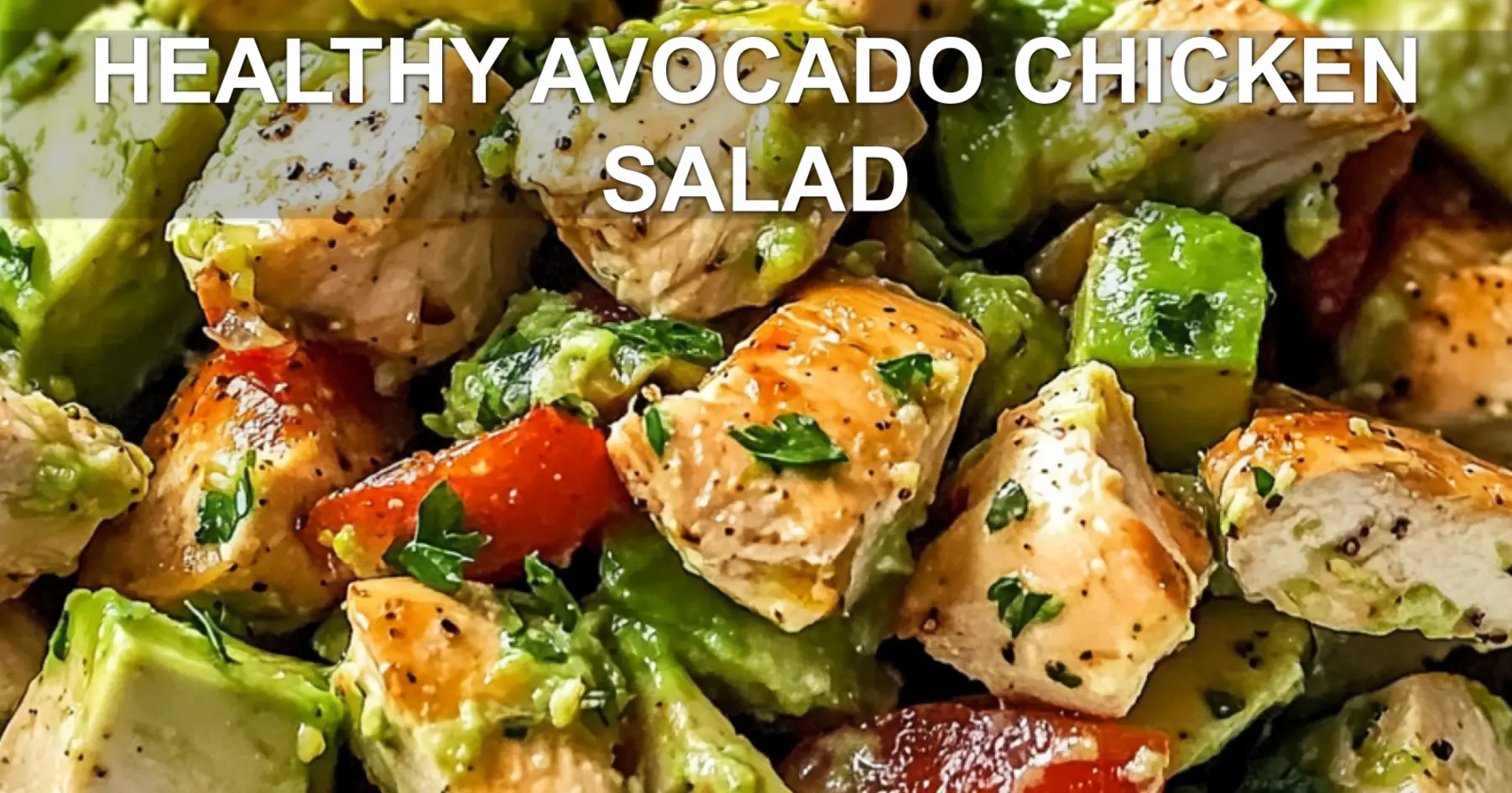 HEALTHY AVOCADO CHICKEN SALAD centered hero view, clean and uncluttered
