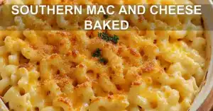 Southern Mac and Cheese Baked Easy Delicious Recipe SOUTHERN MAC AND CHEESE BAKED centered hero view, clean and uncluttered