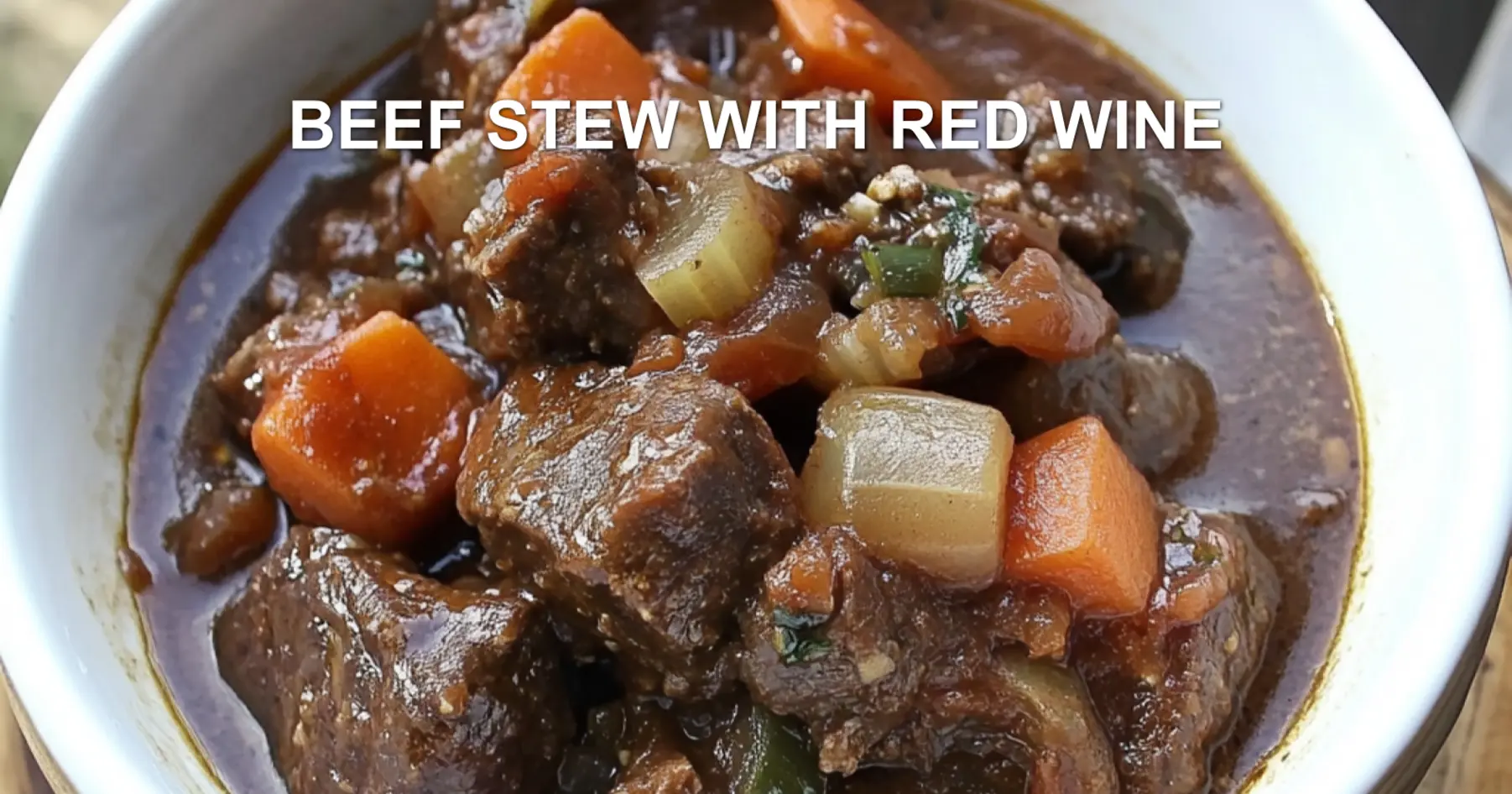 Best Beef Stew with Red Wine Recipe for Cozy Nights