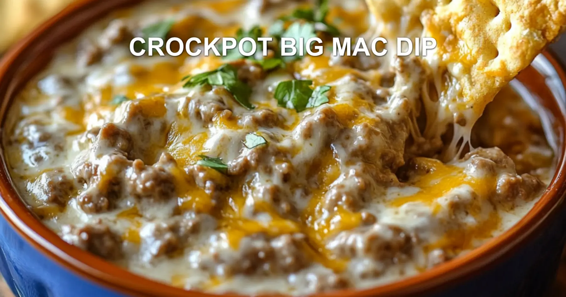 Crockpot Big Mac Dip – Irresistibly Easy and Delicious Recipe