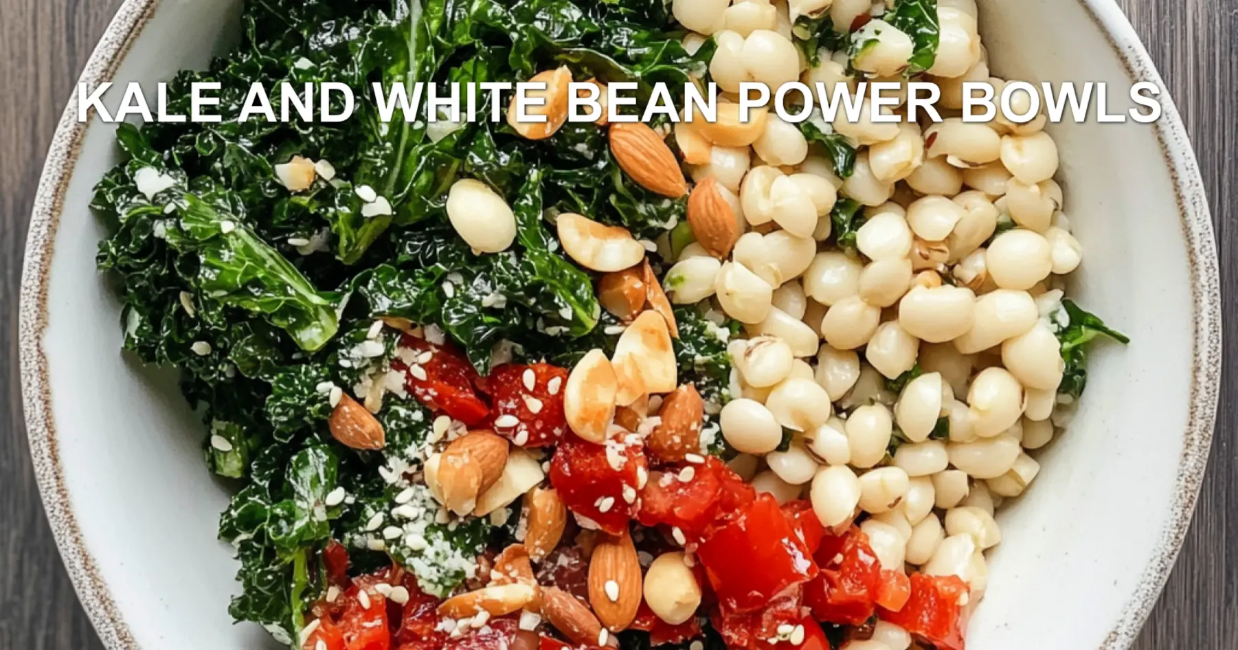 Kale and White Bean Power Bowls: Easy Delicious Recipe