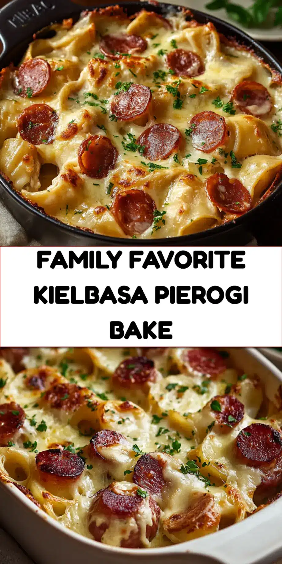 KIELBASA AND PIEROGI BAKE centered hero view, clean and uncluttered_pin
