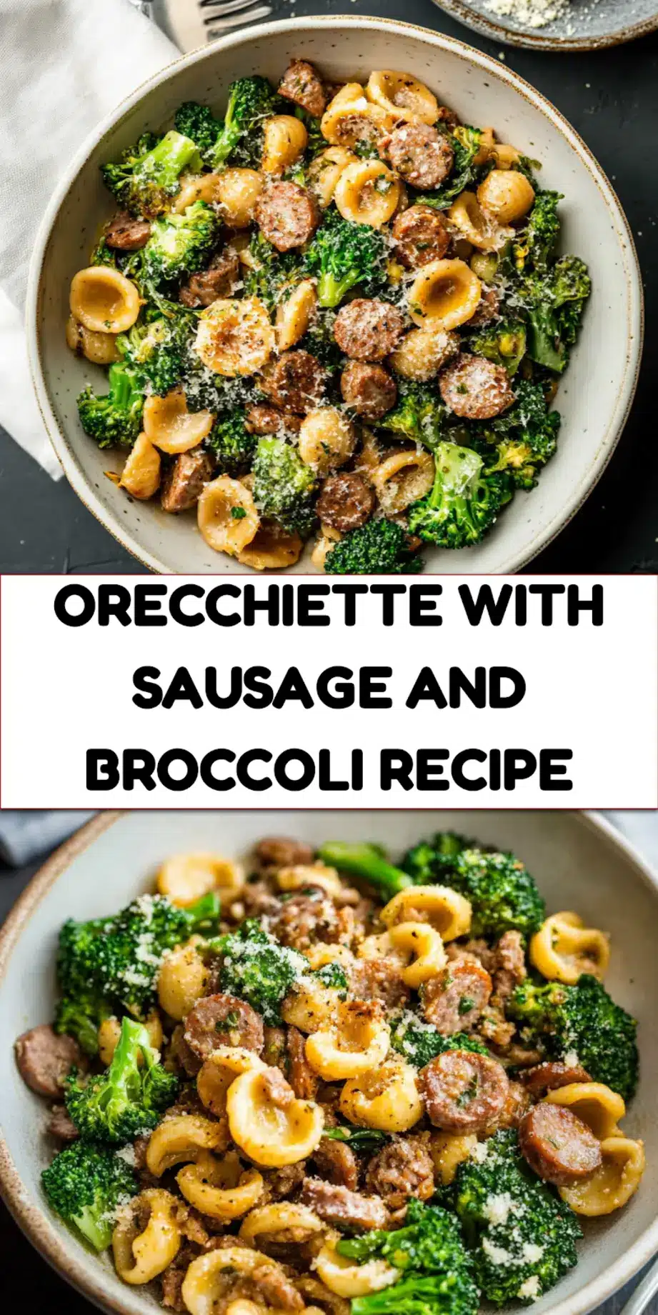 Close-up of orecchiette with sausage and broccoli in a serving bowl