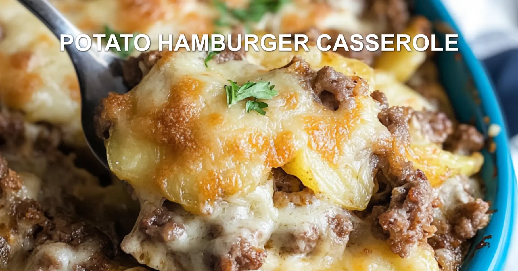 POTATO HAMBURGER CASSEROLE centered hero view, clean and uncluttered