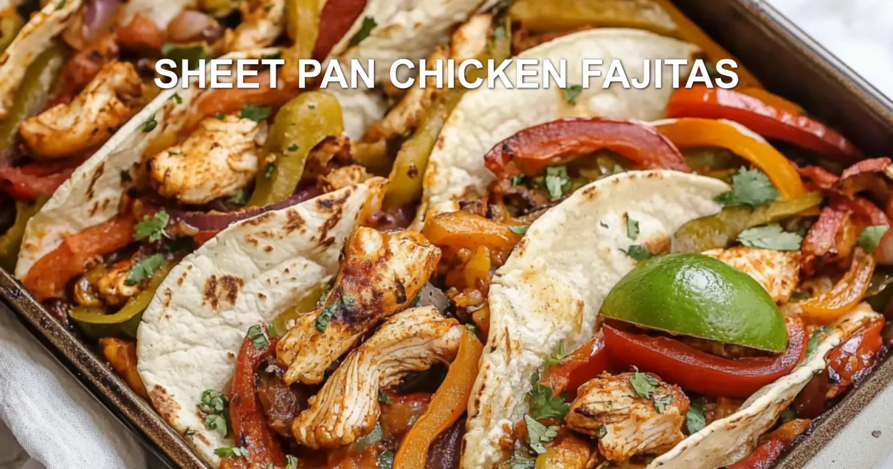 Sheet Pan Chicken Fajitas Recipe Easy and Delicious