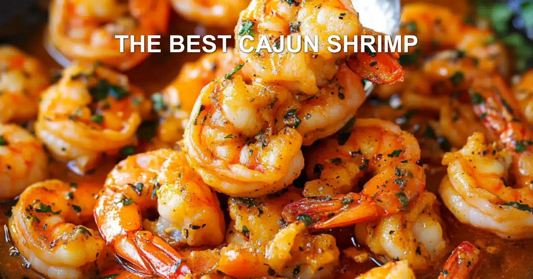 The Best Cajun Shrimp Recipe Youll Love to Make