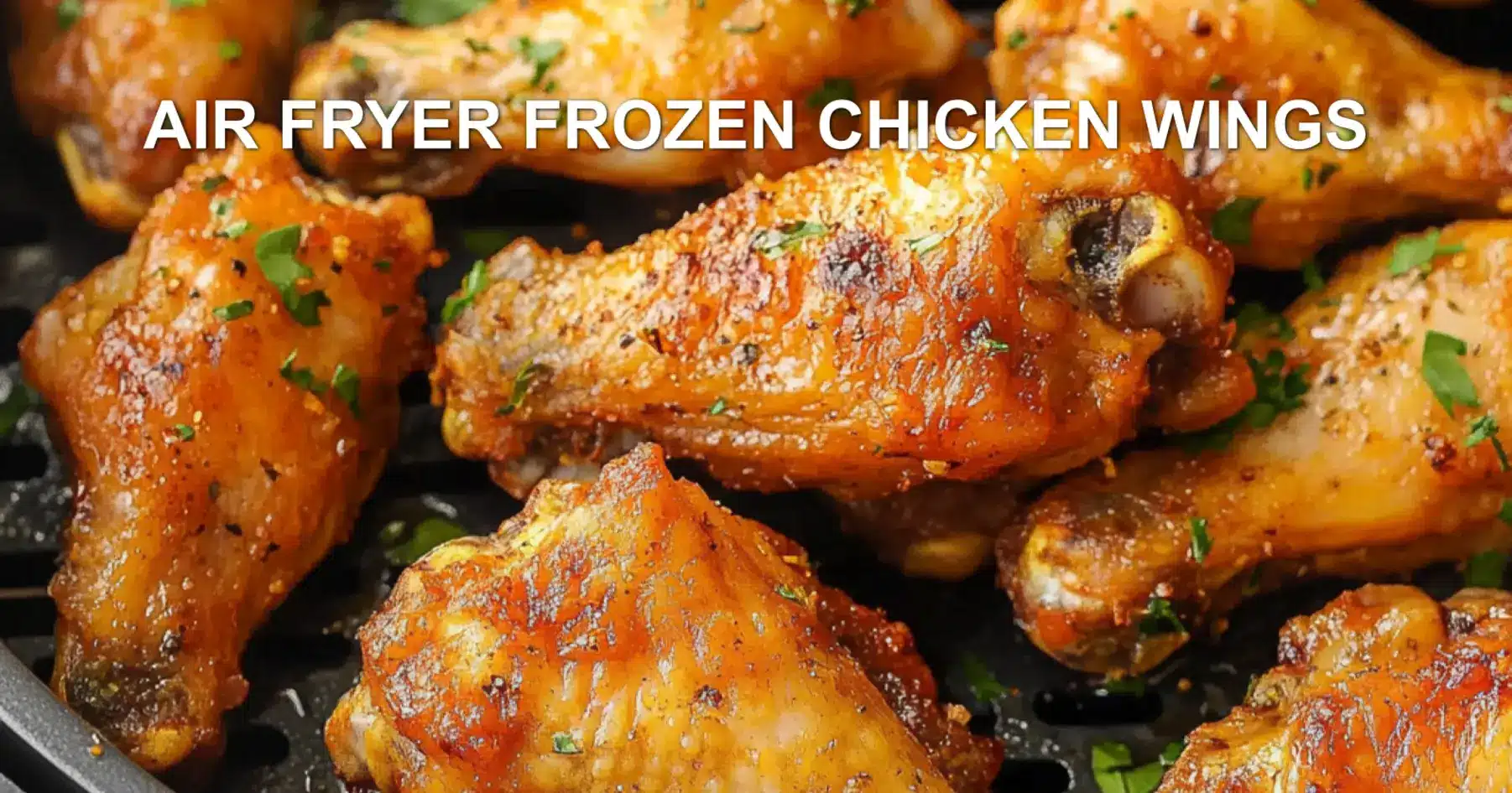 AIR FRYER FROZEN CHICKEN WINGS centered hero view, clean and uncluttered