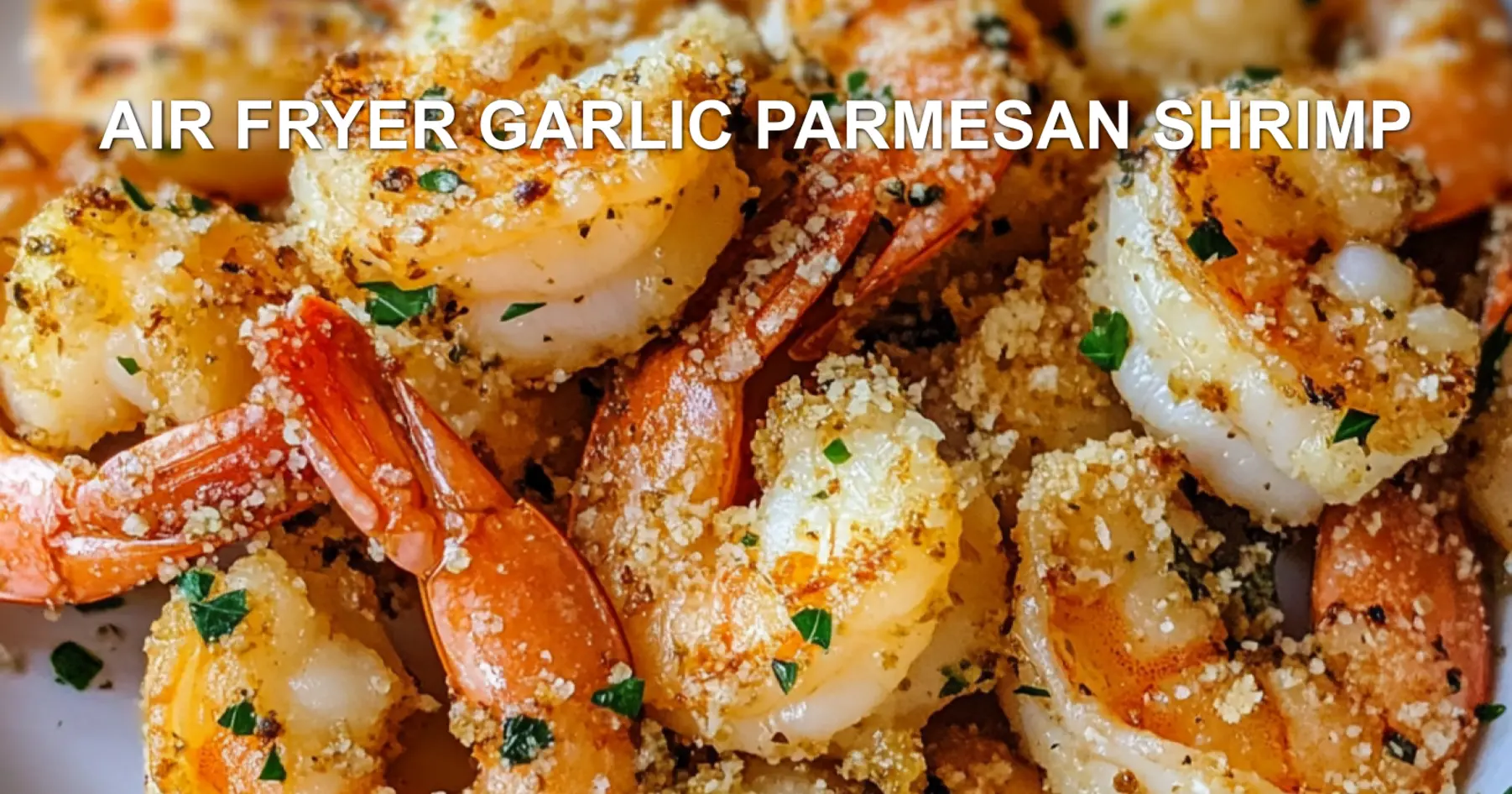 Air Fryer Garlic Parmesan Shrimp Recipe Easy and Quick