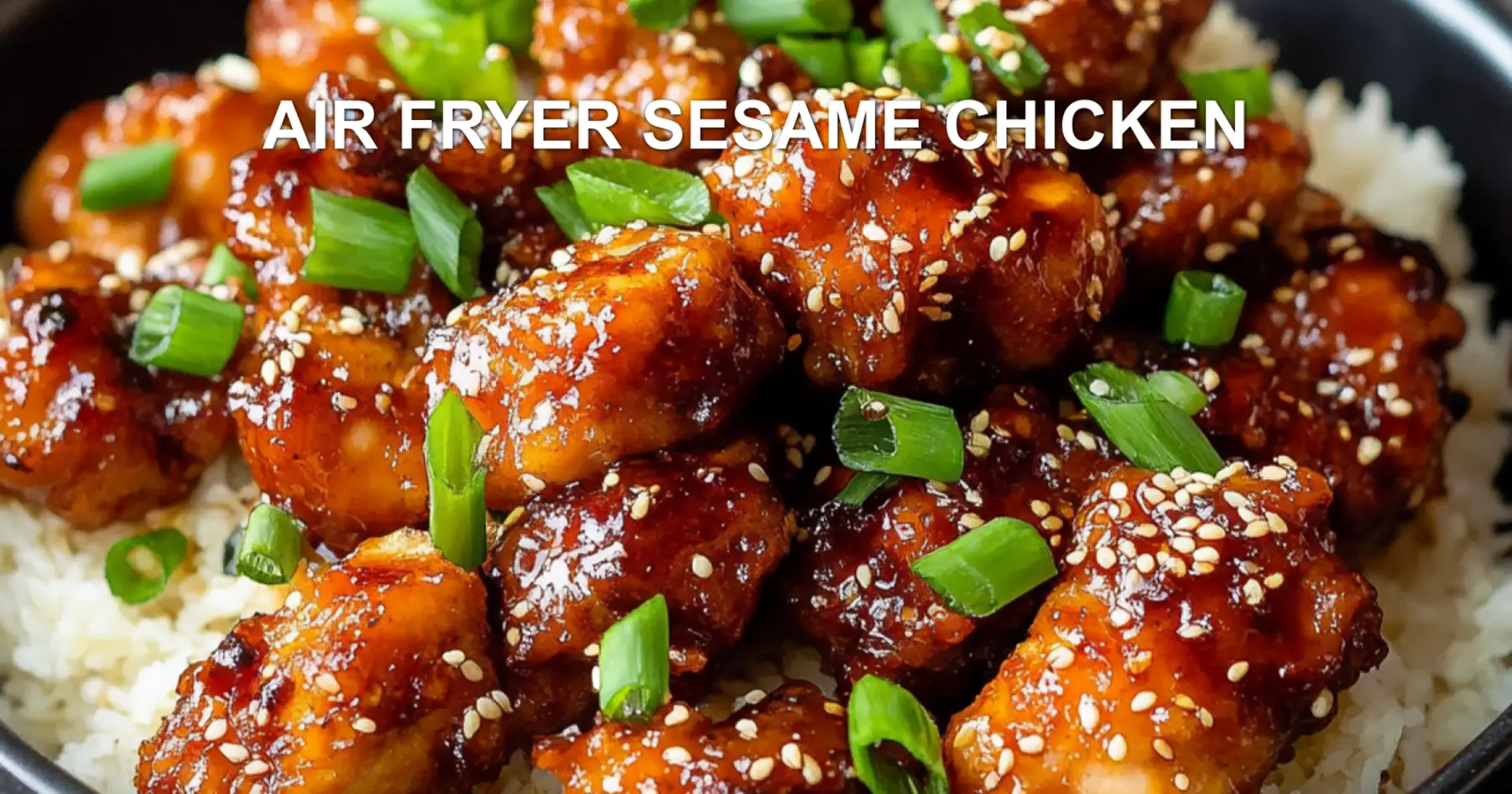 Air Fryer Sesame Chicken Recipe Easy Delicious