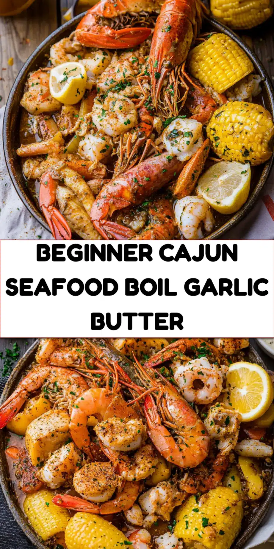 Easy Cajun Seafood Boil with Garlic Butter Sauce Recipe 7 CAJUN SEAFOOD BOIL WITH GARLIC BUTTER SAUCE centered hero view, clean and uncluttered_pin