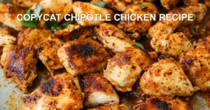 COPYCAT CHIPOTLE CHICKEN RECIPE centered hero view, clean and uncluttered