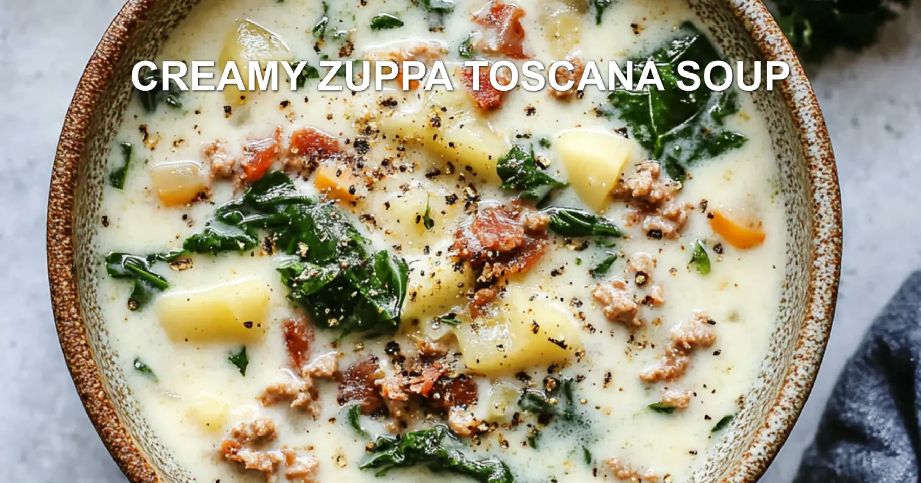 CREAMY ZUPPA TOSCANA SOUP centered hero view, clean and uncluttered