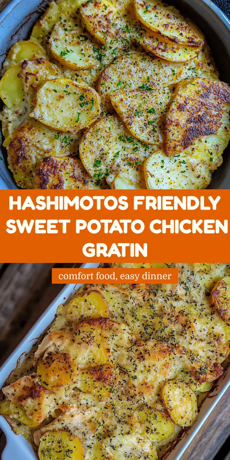 One Dish Sweet Potato Chicken Gratin for Hashimotos Easy 7 ONE DISH SWEET POTATO CHICKEN GRATIN centered hero view, clean and uncluttered_pin