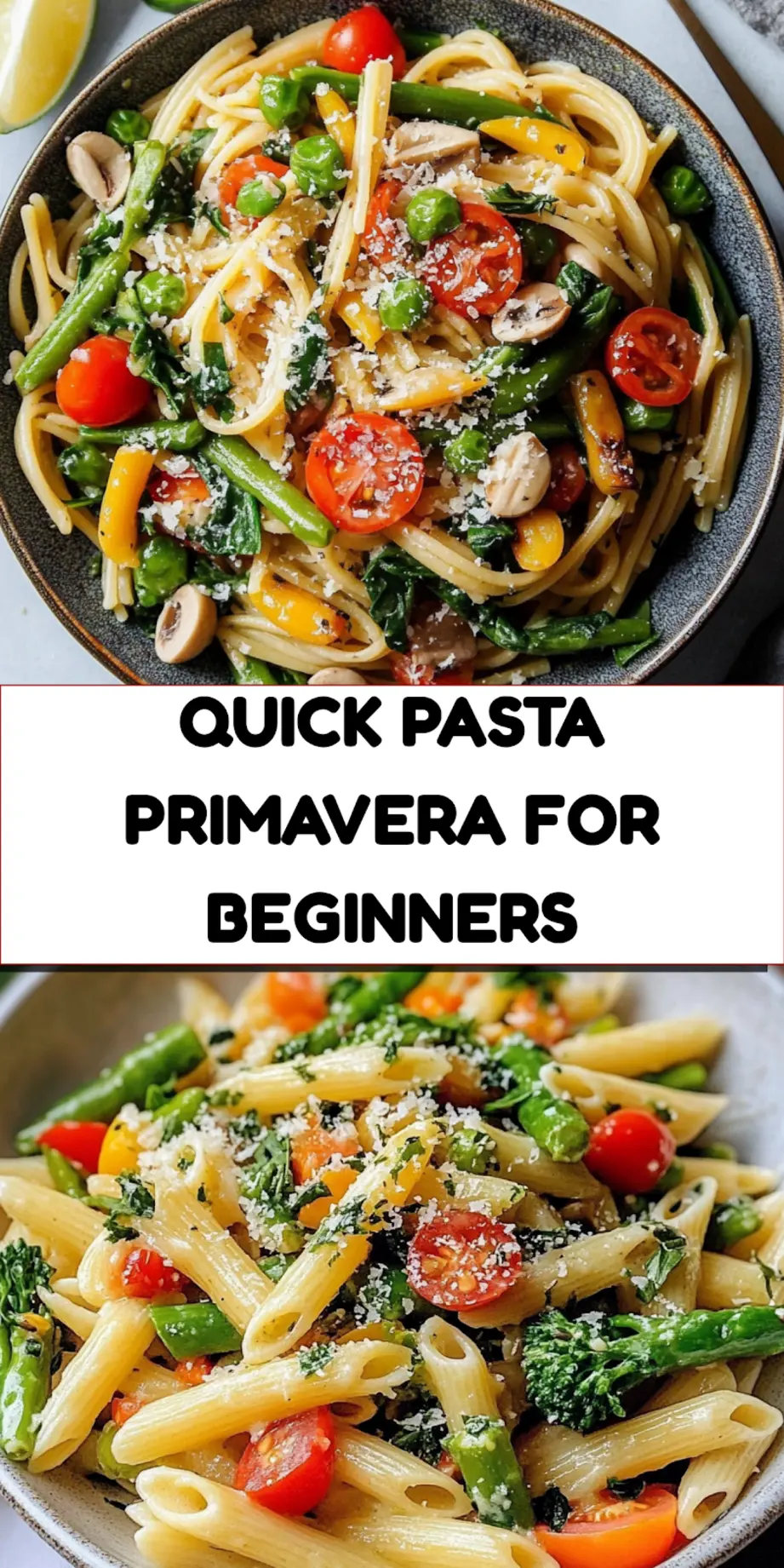 Pasta Primavera Recipe Easy Fresh and Delicious 7 PASTA PRIMAVERA centered hero view, clean and uncluttered