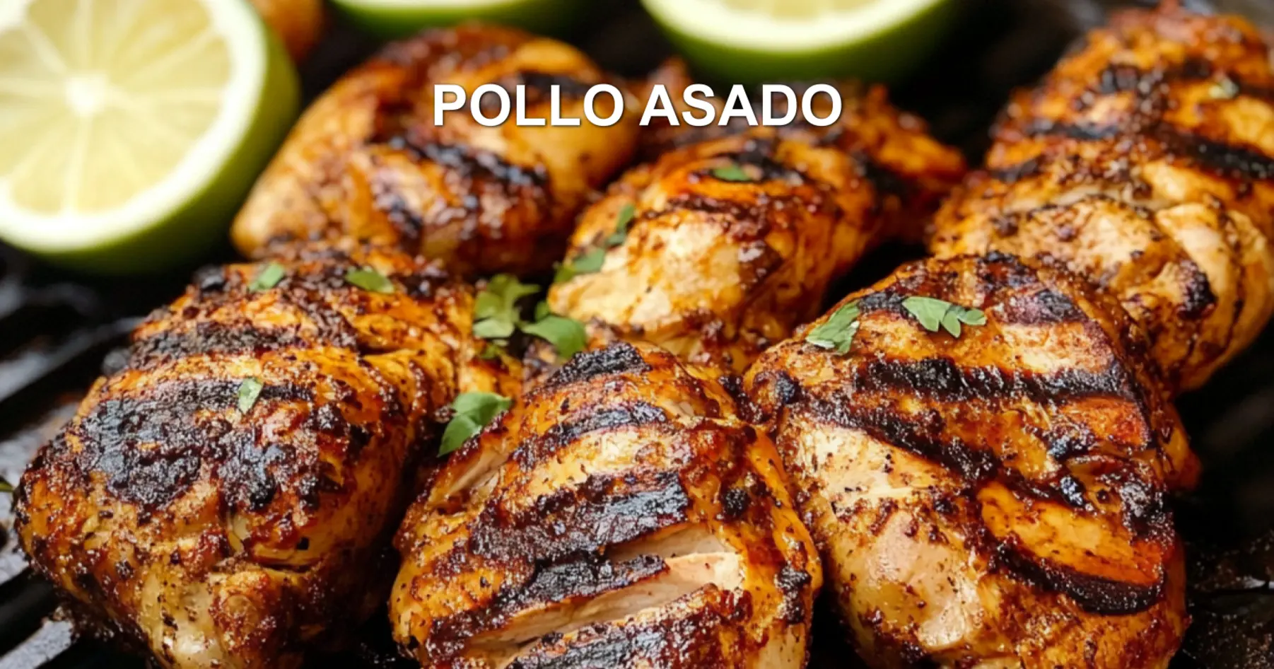 Pollo Asado Recipe: Easy Authentic Grilled Chicken