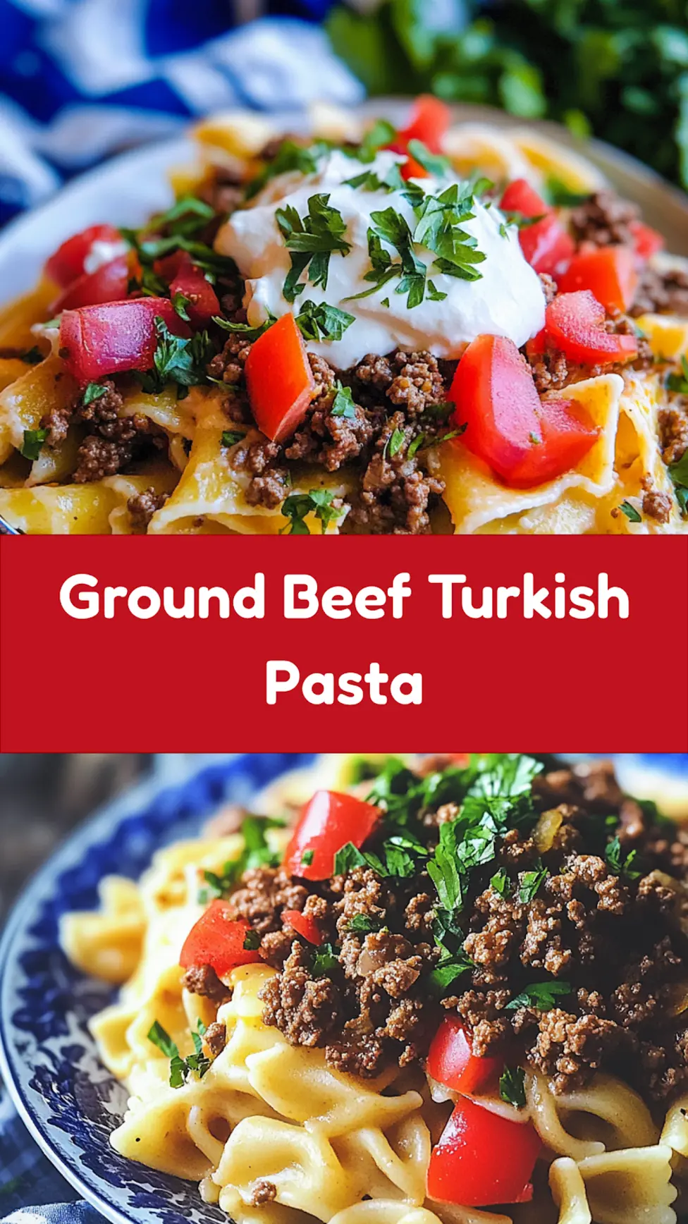GROUND BEEF TURKISH PASTA recipe, served and ready to eat, easy homemade dinner