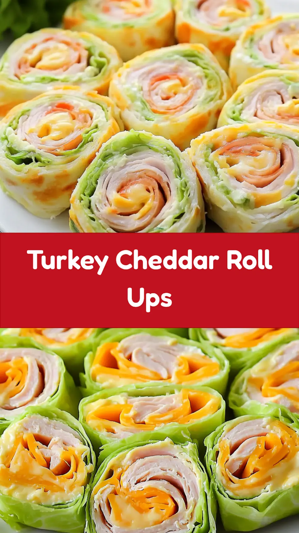 Turkey Cheddar Lunch Roll Ups Easy Fresh Weeknight Meal 7 Turkey Cheddar Lunch Roll Ups centered hero view, clean and uncluttered pin