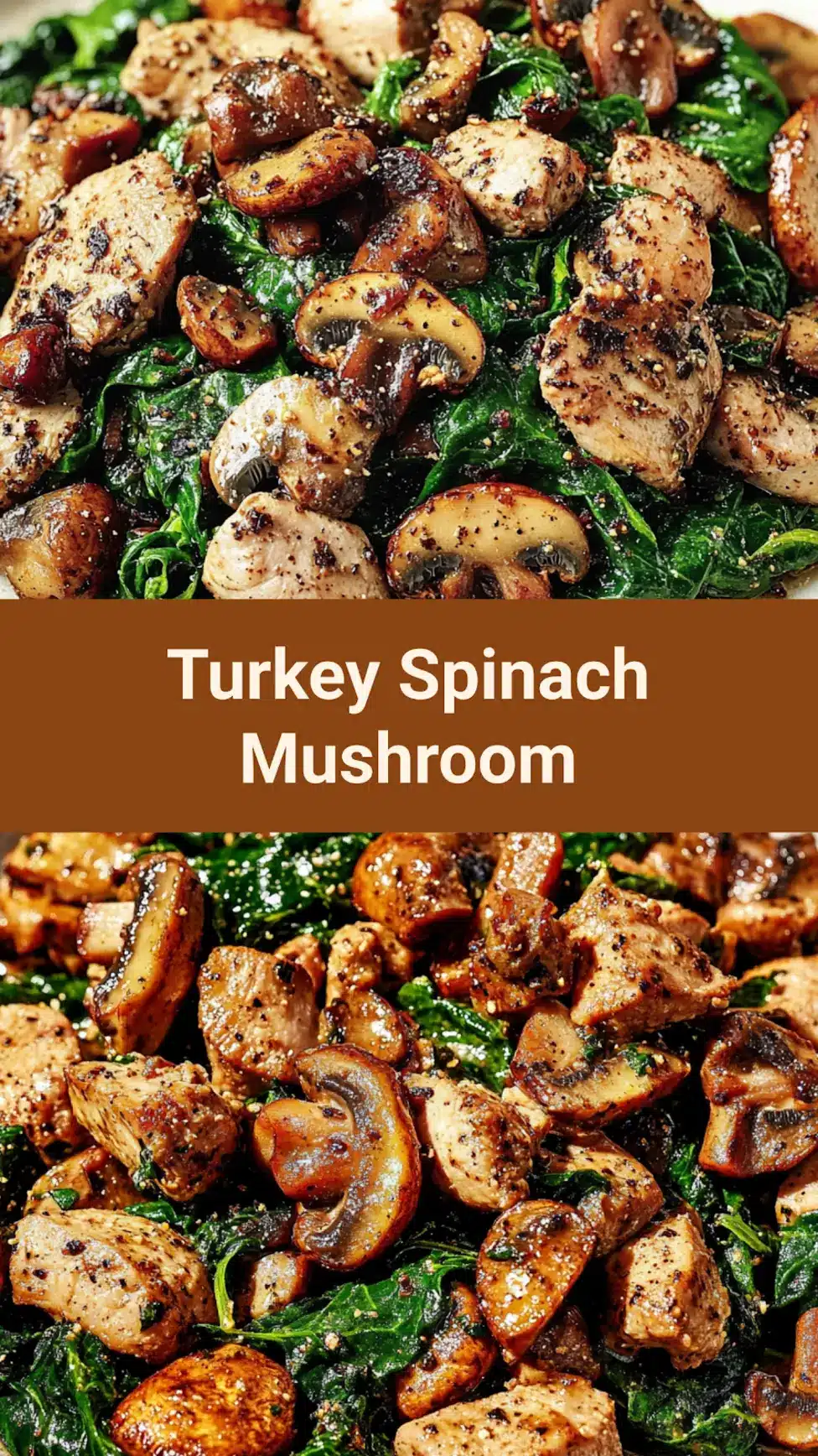 Turkey Spinach Mushroom Easy Weeknight Dinner Recipe 7 Turkey spinach mushroom skillet centered hero view, clean and uncluttered pin