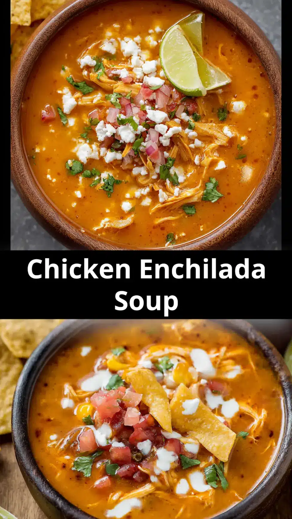 Chicken Enchilada Soup recipe, served and ready to eat, easy homemade dinner