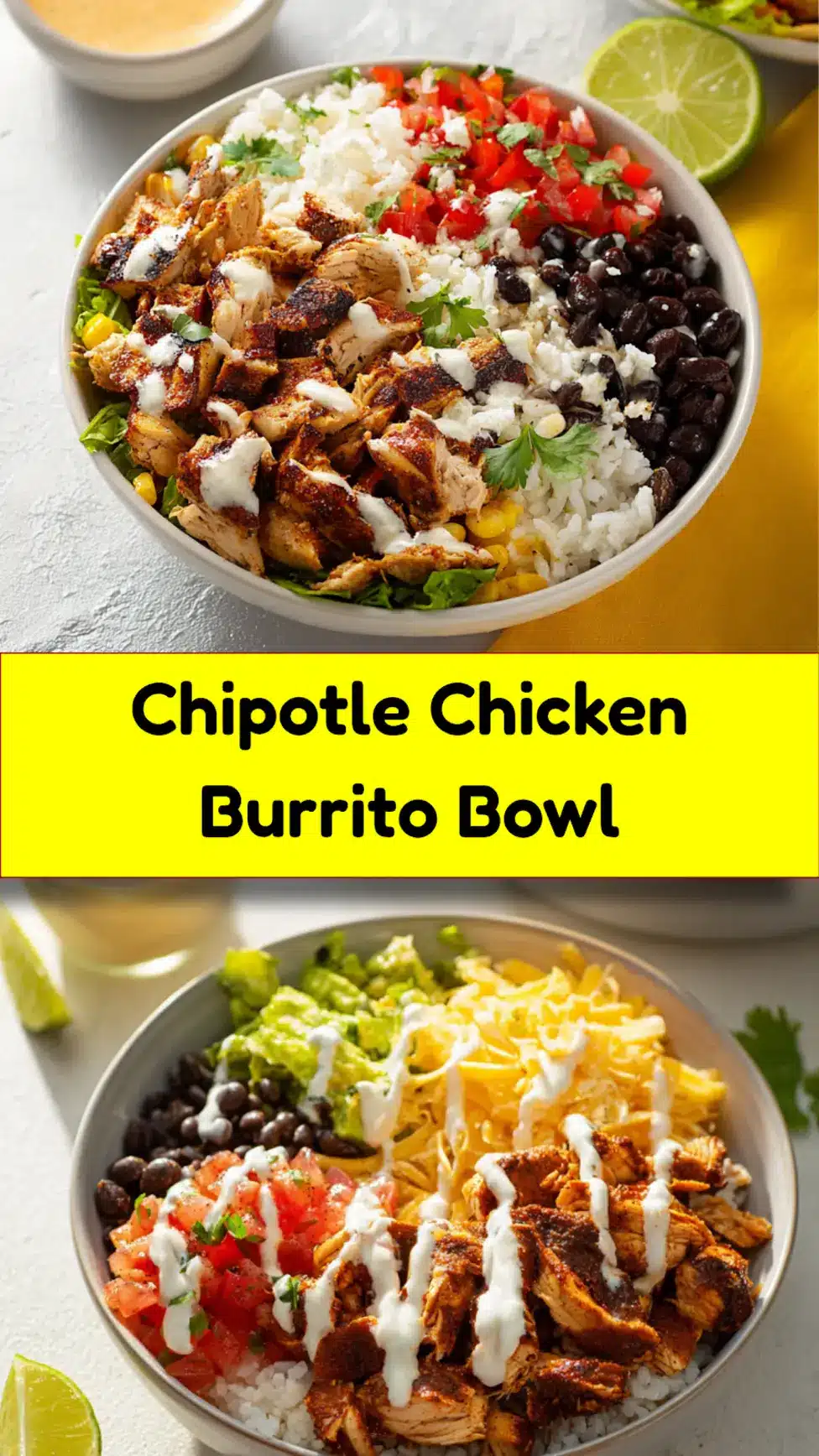 Chipotle Chicken Burrito Bowl recipe, served and ready to eat, easy homemade dinner