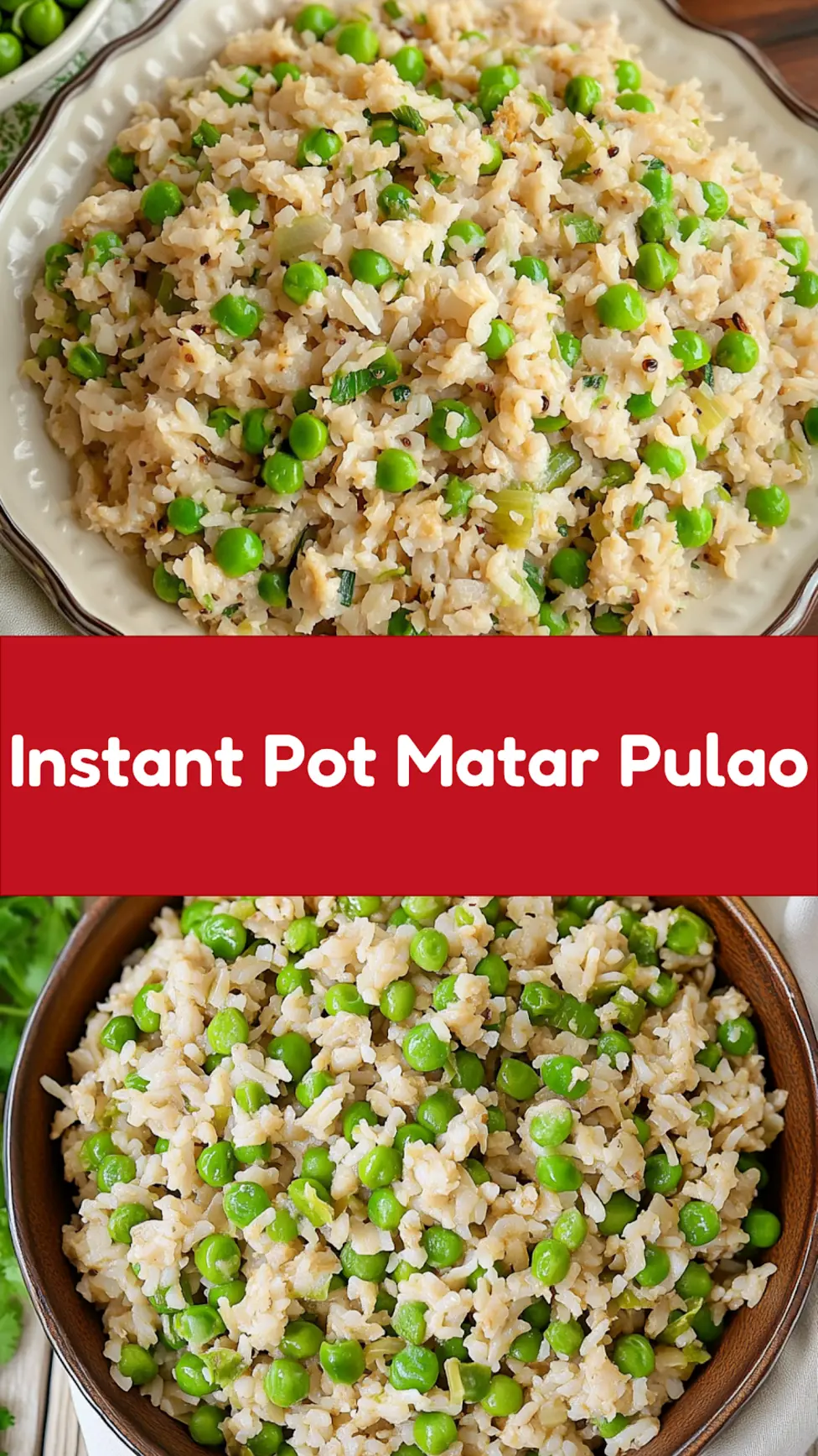 Instant Pot Matar Pulao Pea Pulao recipe, served and ready to eat, easy homemade dinner