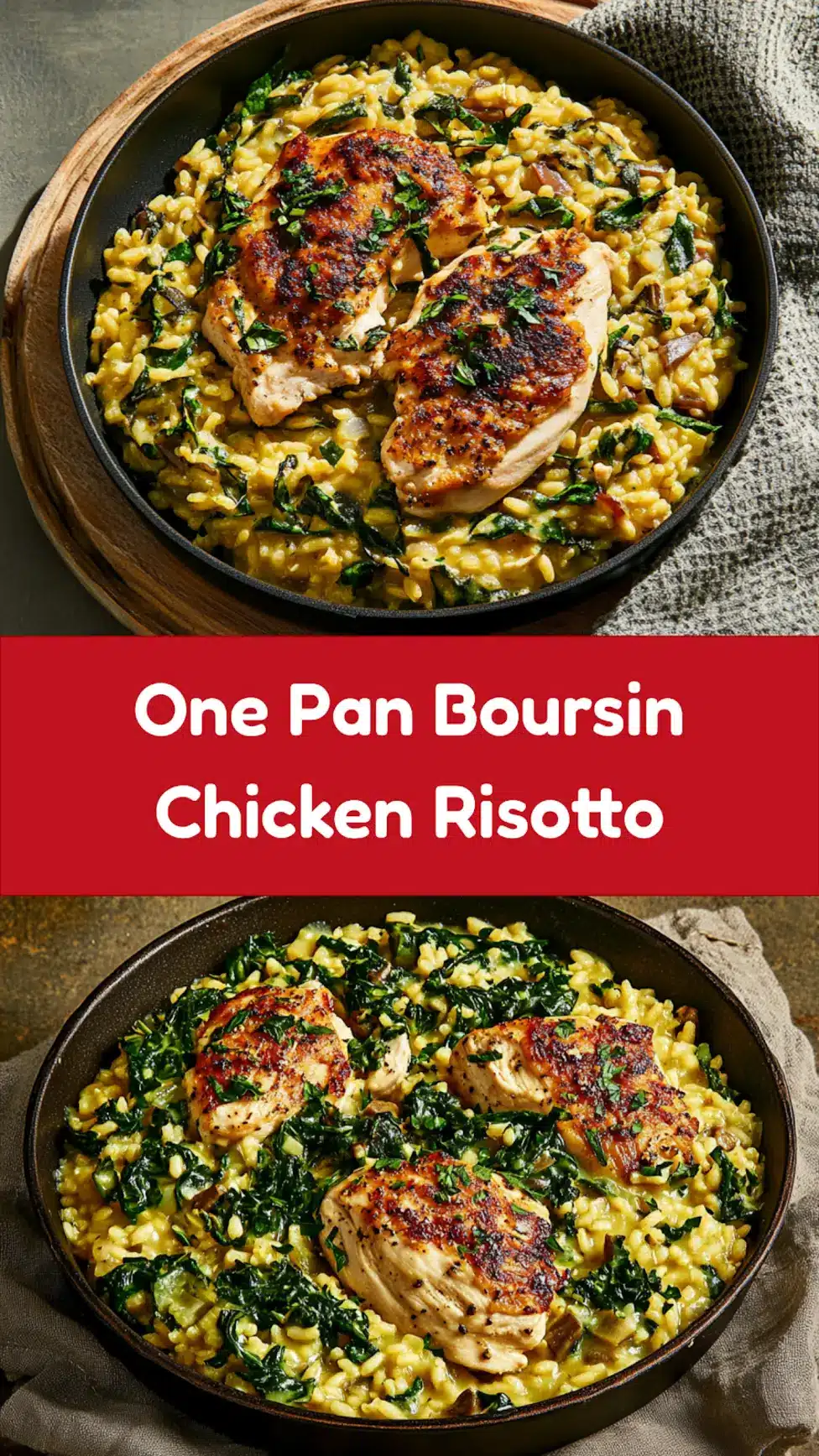 One Pan Boursin Chicken Risotto recipe, served and ready to eat, easy homemade dinner