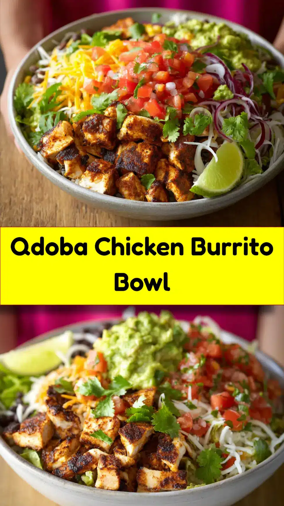 Qdoba Chicken Burrito Bowl recipe, served and ready to eat, easy homemade dinner