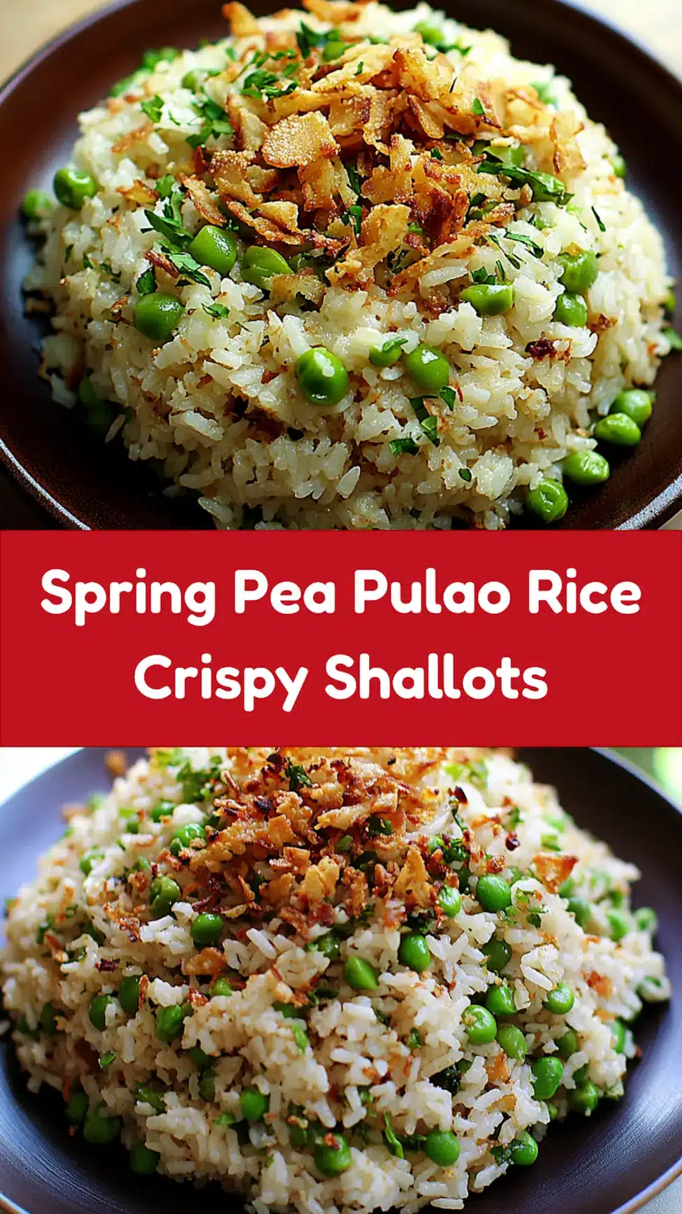 Spring pea pulao rice with crispy shallots, easy homemade dinner recipe