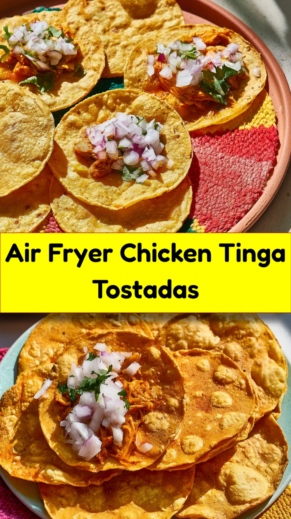 Air Fryer Chicken Tinga Tostadas served and ready to eat, easy homemade dish