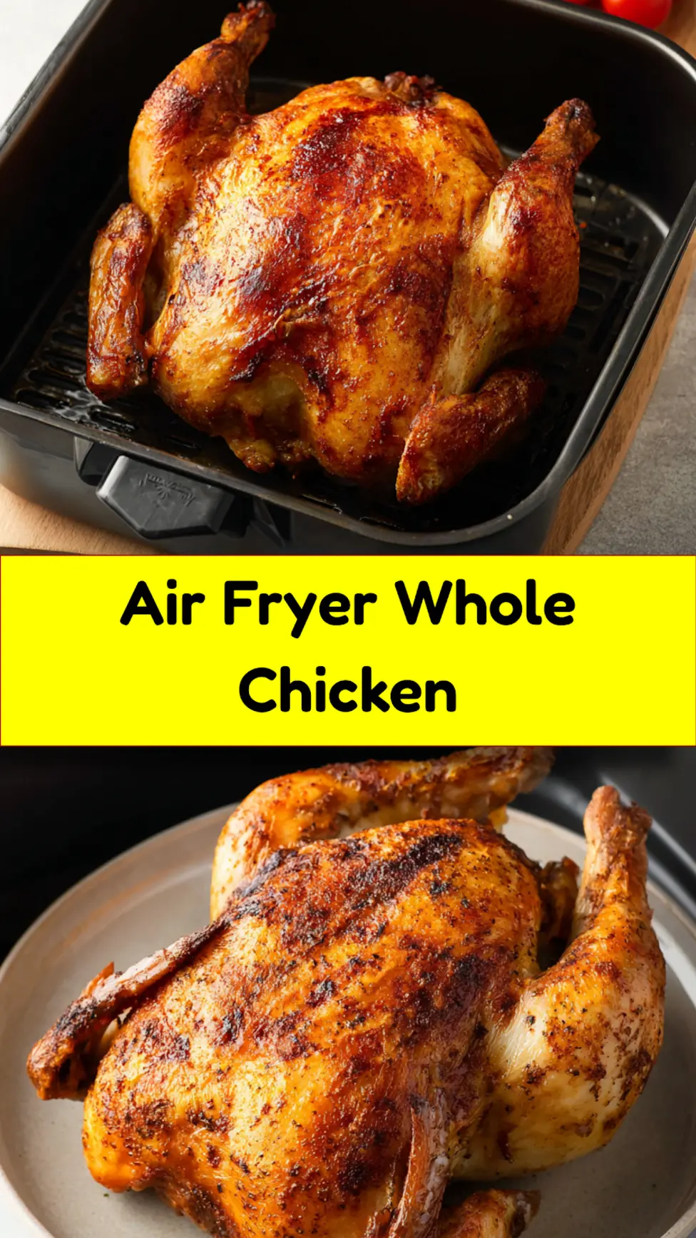 Air Fryer Whole Chicken Holiday Cozy Real Way to Make Your Best Feast 7 Air fryer whole chicken recipe pin golden crispy skin, easy homemade weeknight dinner