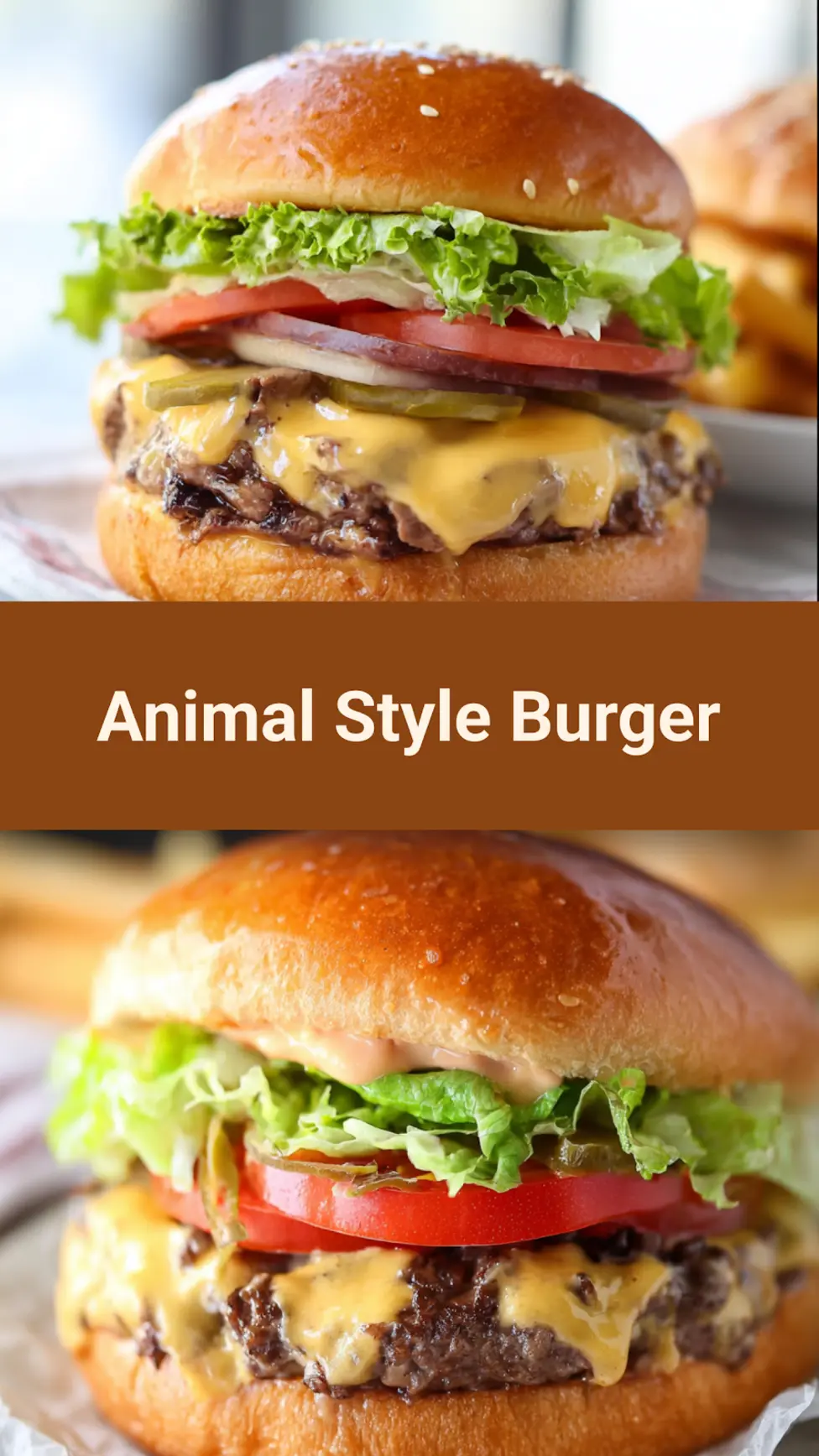 Copycat In N Out Animal Style Burger That Makes Real Homemade Magic 7 Animal Style Burger recipe, served and ready to eat, easy homemade dish
