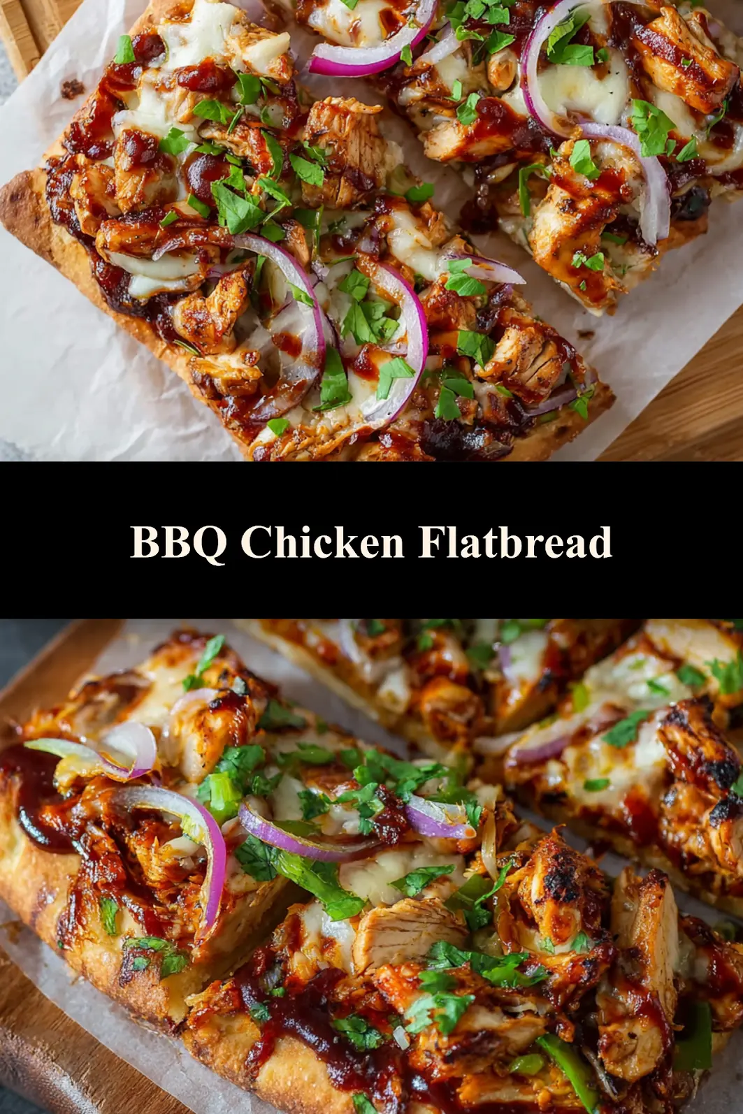 BBQ Chicken Flatbread Satisfying New Way to Make Your Best Weeknight Meal 7 BBQ Chicken Flatbread recipe, served and ready to eat, easy homemade dish