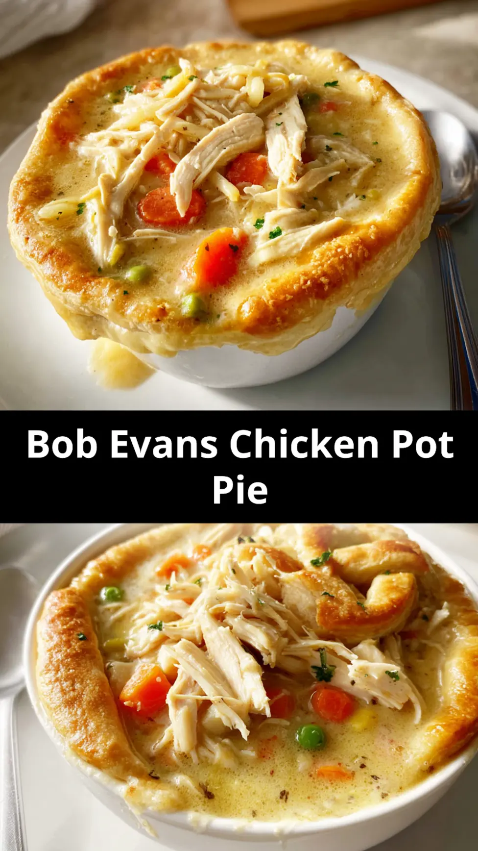 Bob Evans Chicken Pot Pie recipe, served and ready to eat, easy homemade dish