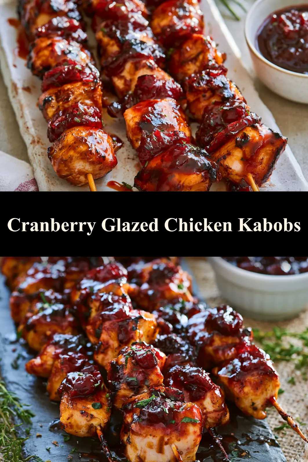 Cranberry glazed chicken kabobs recipe pin  easy homemade dish ready in 30 minutes