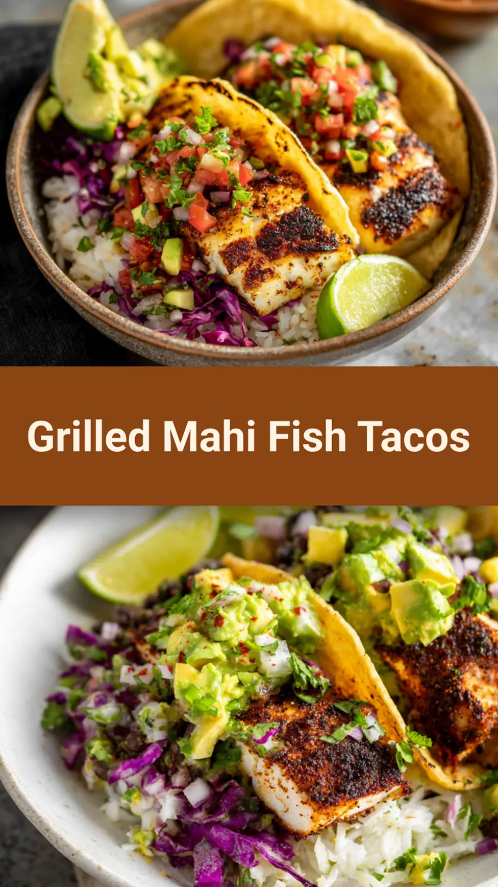 Copycat Rubios Grilled Mahi Fish Tacos Make Your New Favorite Fresh Satisfying Dinner 7 Grilled Mahi Fish Tacos recipe pin showing assembled bowls with pineapple salsa and cabbage slaw