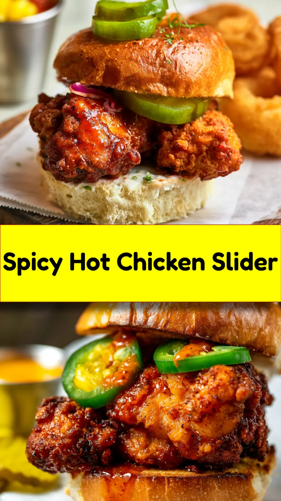 Spicy Hot Chicken Slider recipe, served and ready to eat, easy homemade dish