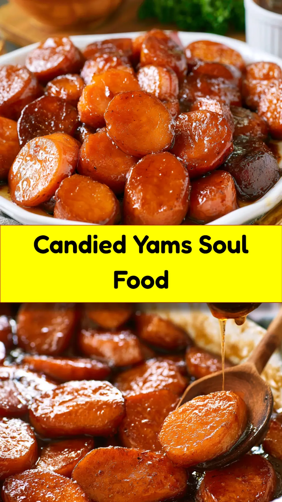 Candied Yams Soul Food Warm Satisfying Recipe Your Family Will Love 7 Candied Yams Soul Food recipe, served and ready to eat, easy homemade dish